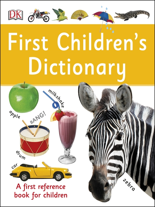 Title details for First Children's Dictionary by DK - Available